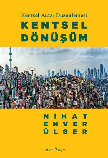 Kentsel Dönüşüm - Kentsel Arazi Düzenlemesi resmi