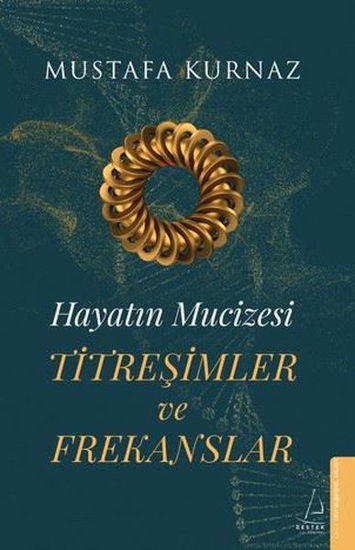 Titreşimler ve Frekanslar - Hayatın Mucizesi resmi