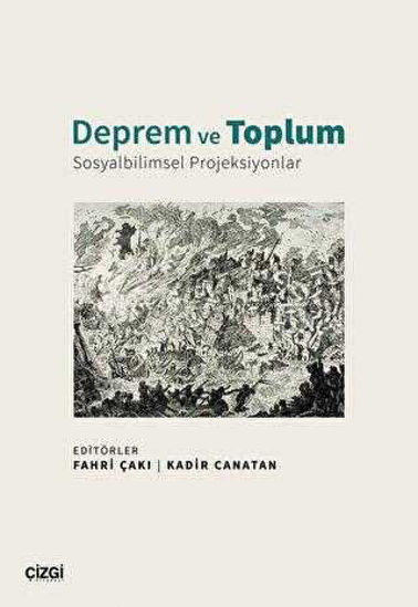 Deprem ve Toplum - Sosyalbilimsel Projeksiyonlar resmi