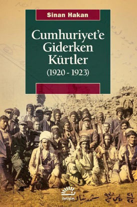Cumhuriyet'e Giderken Kürtler 1920 - 1923 resmi
