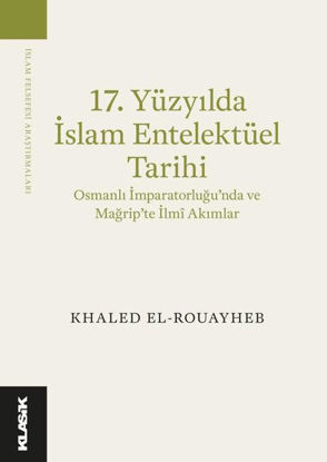 17. Yüzyılda İslam Entelektüel Tarihi resmi