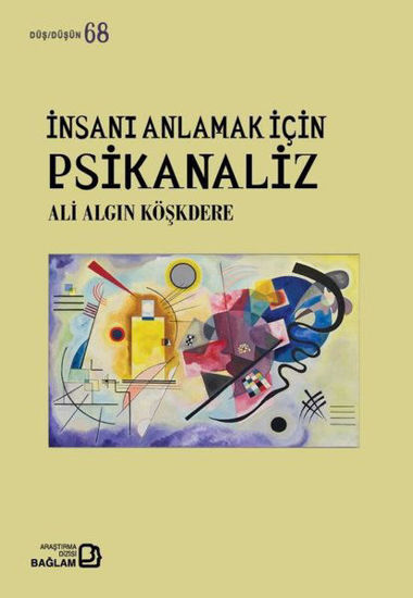 İnsanı Anlamak İçin Psikanaliz - Düş Düşün 68 resmi