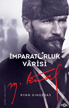 İmparatorluk Varisi Mustafa Kemal Atatürk resmi