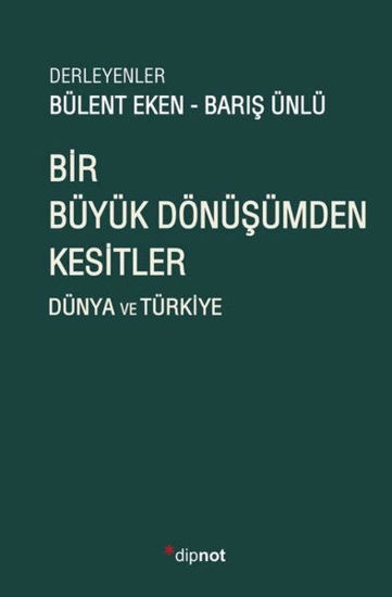 Bir Büyük Dönüşümden Kesitler resmi