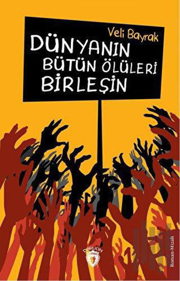 Dünyanın Bütün Ölüleri Birleşin resmi