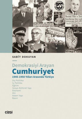 Demokrasiyi Arayan Cumhuriyet 1945 - 1950 Yılları Arasında Türkiye resmi
