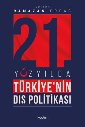 21. Yüzyılda Türkiye'nin Dış Politikası resmi