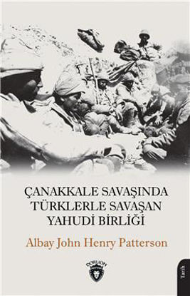 Çanakkale Savaşında Türklerle Savaşan Yahudi Birliği resmi