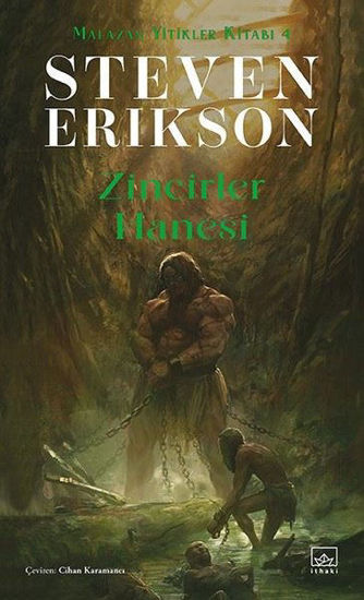 Zincirler Hanesi - Malazan Yitikler Kitabı 4 resmi