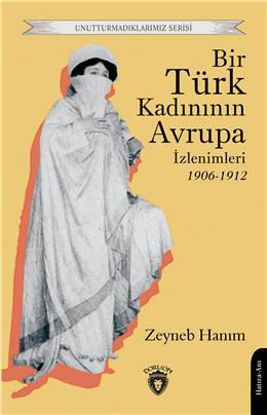 Bir Türk Kadınının Avrupa İzlenimleri 1906-1912 resmi