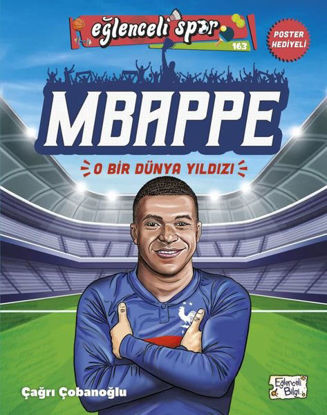 Mbappe: O Bir Dünya Yıldızı - Eğlenceli Spor resmi