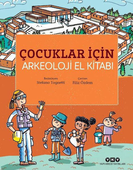 Çocuklar İçin Arkeoloji El Kitabı resmi