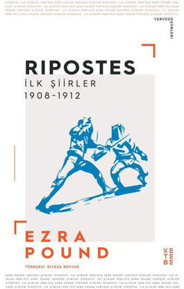 Ripostes İlk Şiirler 1908 - 1912 resmi