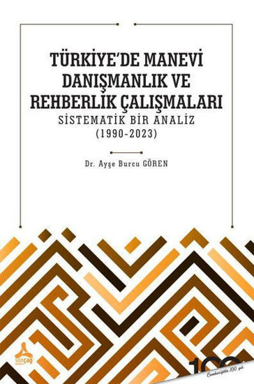 Türkiye'de Manevi Danışmanlık ve Rehberlik Çalışmaları - Sistematik Bir Analiz 1990-2023 resmi