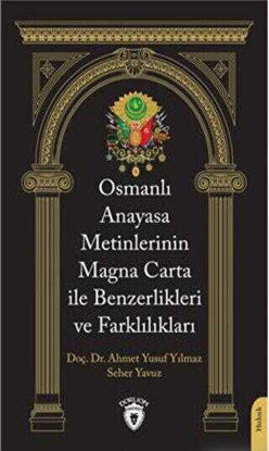 Osmanlı Anayasa Metinlerinin Magna Carta İle Benzerlikleri ve Farklılıkları resmi