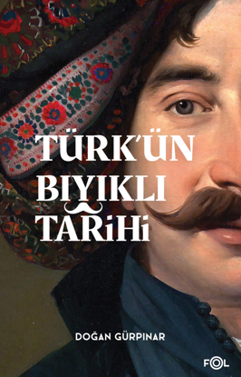 Türk’ün Bıyıklı Tarihi resmi