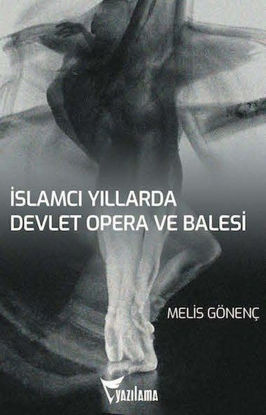 İslamcı Yıllarda Devlet Opera ve Balesi resmi