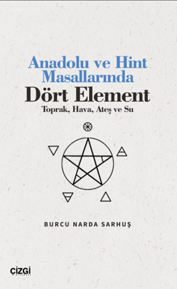 Anadolu ve Hint Masallarında Dört Element resmi