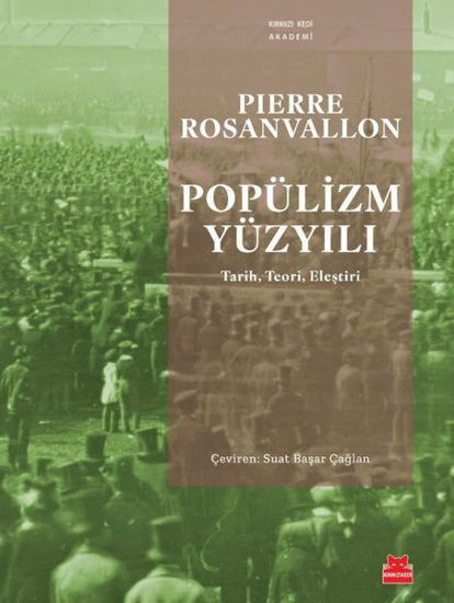 Popülizm Yüzyılı - Tarih, Teori, Eleştiri resmi