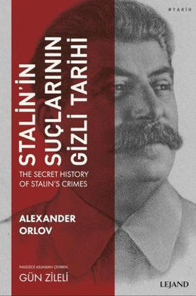 Stalin'in Suçlarının Gizli Tarihi resmi