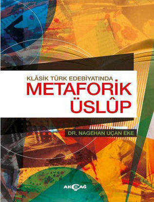 Klasik Türk Edebiyatında Metaforik Üslup resmi