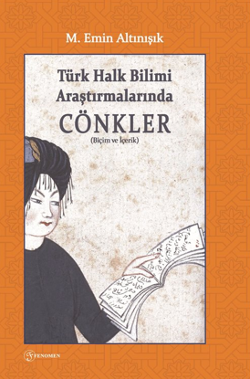 Türk Halk Bilimi Araştırmalarında Cönkler - Biçim ve İçerik resmi