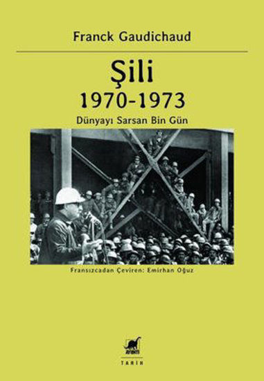 Şili 1970 - 1973 Dünyayı Sarsan Bin Gün resmi