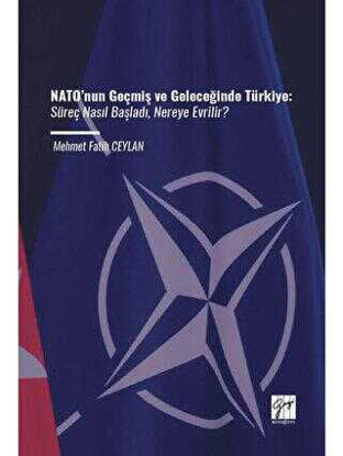 NATO’nun Geçmiş ve Geleceğinde Türkiye resmi