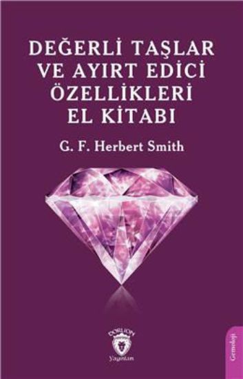 Değerli Taşlar Ve Ayırt Edici Özellikleri El Kitabı resmi