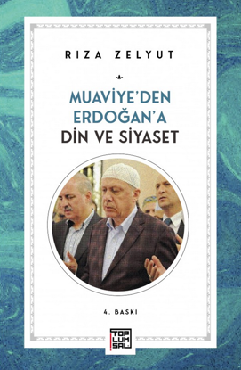 Muaviye'den Erdoğan'a Din ve Siyaset resmi