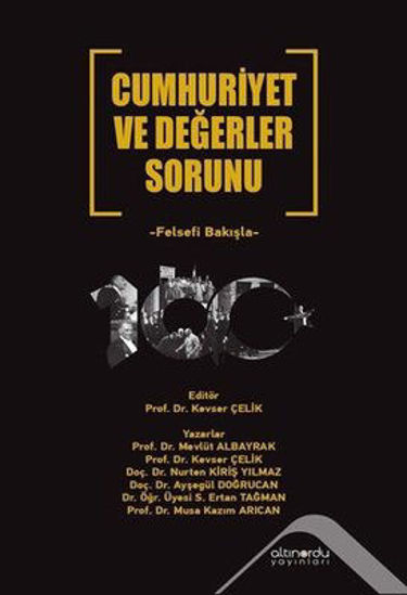 Cumhuriyet ve Değerler Sorunu - Felsefi Bakışla resmi