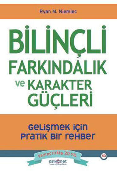 Bilinçli Farkındalık ve Karakter Güçleri resmi