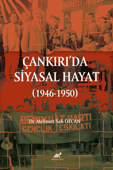 Çankırı’da Siyasal Hayat (1946-1950) resmi