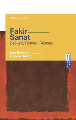 Fakir Sanat - Beckett, Rothko, Resnais resmi