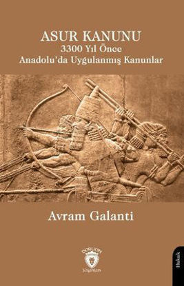 Asur Kanunu 3300 Yıl Önce Anadolu'da Uygulanmış Kanunlar resmi