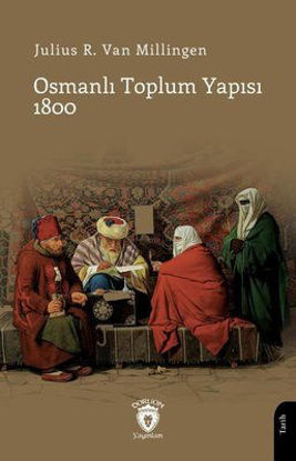 Osmanlı Toplum Yapısı 1800 resmi