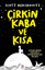 Çirkin, Kaba ve Kısa resmi