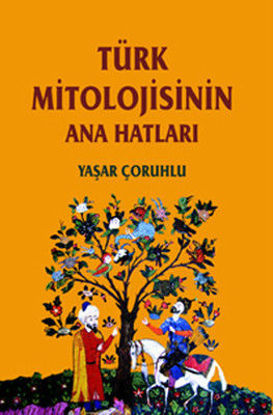 Türk Mitolojisinin Ana Hatları resmi