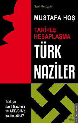 Türk Naziler: Tarihle Hesaplaşma - Saklı Gerçekler resmi