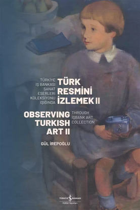 Türk Resmini İzlemek II – Observing Turkish Art II resmi