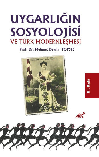 Uygarlığın Sosyolojisi ve Türk Modernleşmesi resmi