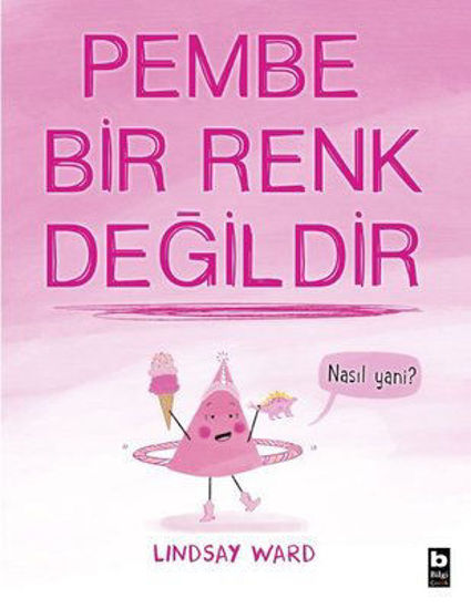 Pembe Bir Renk Değildir resmi