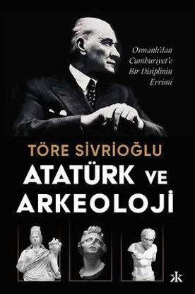 Atatürk ve Arkeoloji resmi