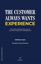 The Customer Always Wants Experience resmi