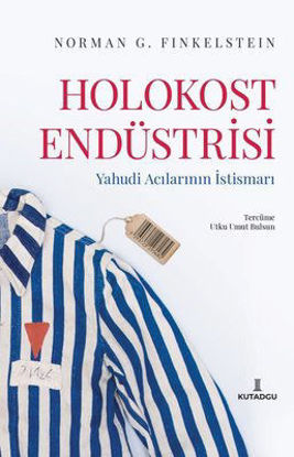 Holokost Endüstrisi - Yahudi Acılarının İstismarı resmi
