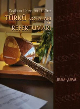 Bağlama Düzenine Göre Türkü Notaları ve Repertuvarı resmi