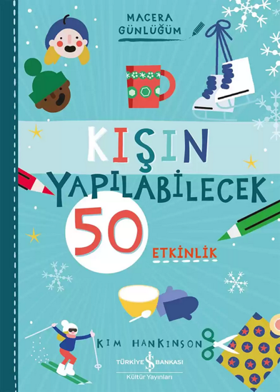 Kışın Yapılabilecek 50 Etkinlik – Macera Günlüğüm resmi