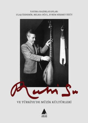 Ruhi Su ve Türkiye'de Müzik Kültürleri resmi