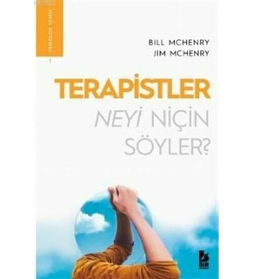 Terapistler Neyi Niçin Söyler? resmi