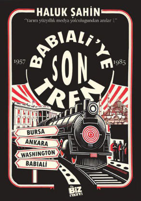 Babıali'ye Son Tren resmi